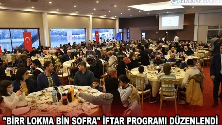 'Birr Lokma Bin Sofra' iftar programı düzenlendi