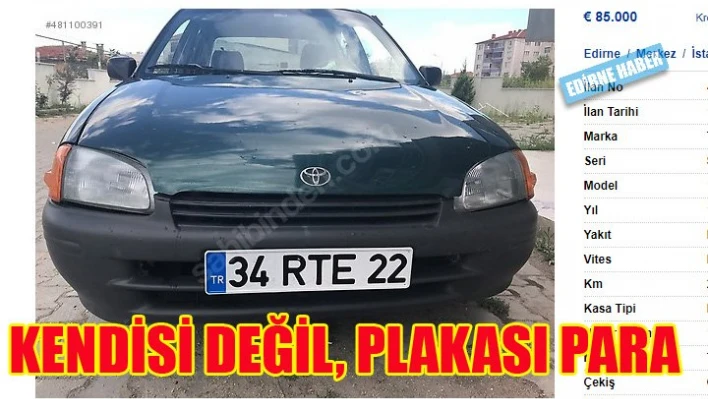 Araba değil, plakası para