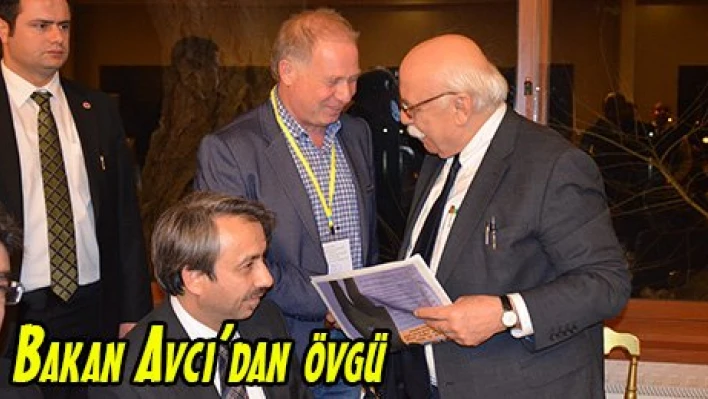 Bakan Avcı'dan övgü