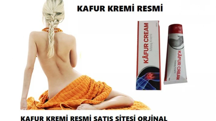 Kafur Kremi satan eczaneler? Kafur Kremi Sipariş noktaları nerelerdir?