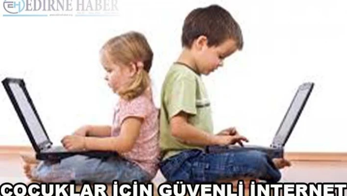 Çocuklar İçin Güveli İnternet