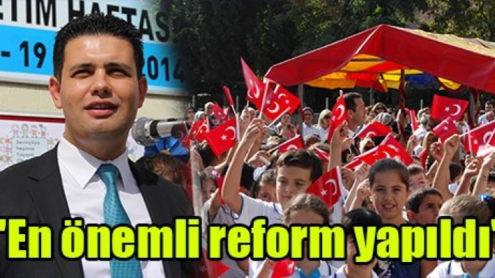 'En önemli reform yapıldı'