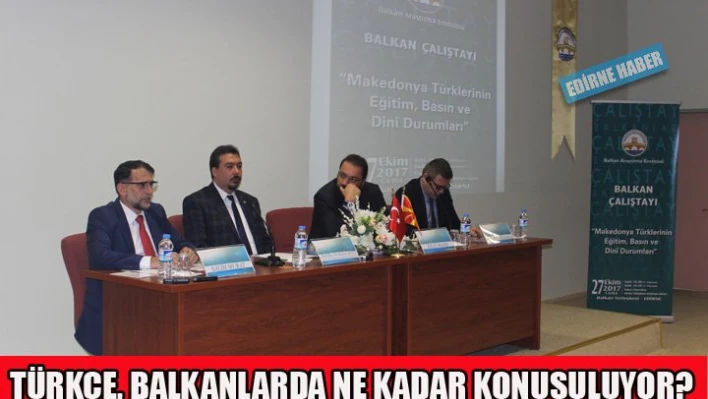 'Balkanlarda Türkçe var'