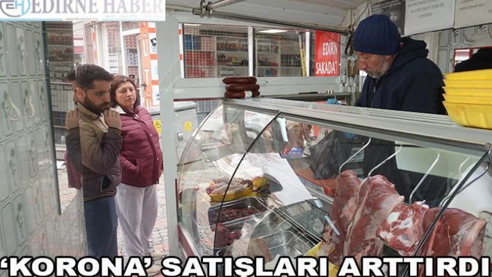â€˜Korona' Satışları Arttırdı