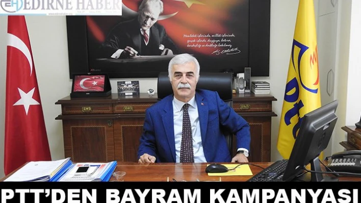 PTT'den bayram kampanyası