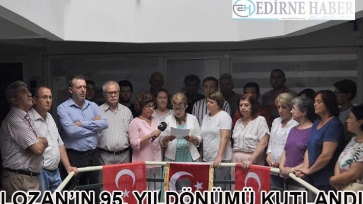 Lozan'ın, 95.Yıldönümü kutlandı