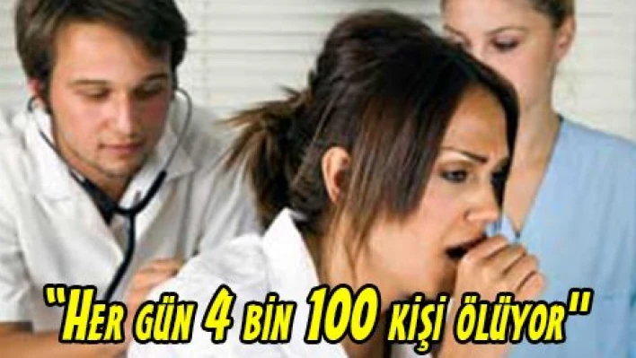'Her gün 4 bin 100 kişi ölüyor'