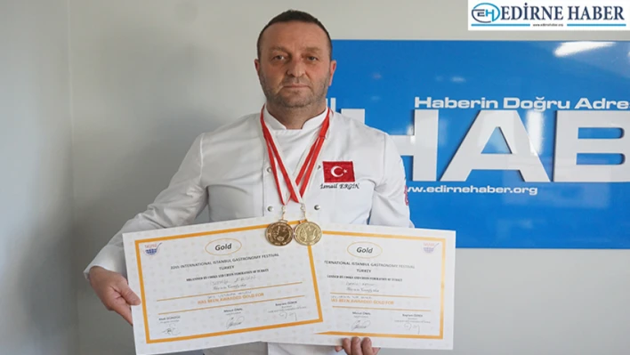 20. Uluslararası İstanbul Mutfak Günlerinden Edirne'ye 2 altın madalya