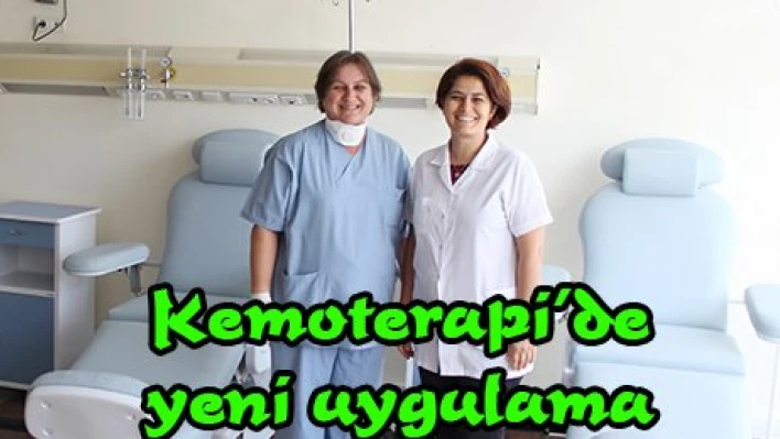 Kemoterapi'de yeni uygulama
