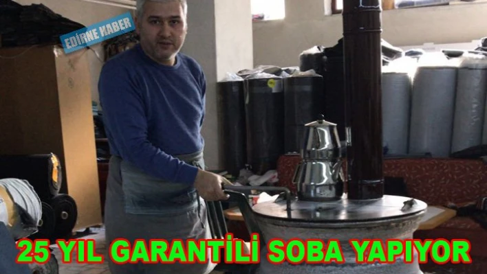 Eski Janttan 25 yıl garantili soba
