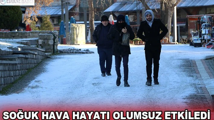 Soğuk hava hayatı olumsuz etkiledi