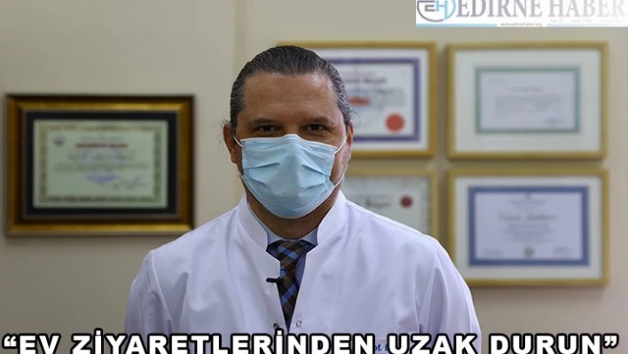 'Ev ziyaretlerinden uzak durun'