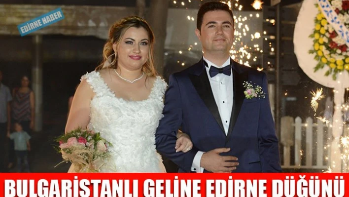 Bulgaristan'dan gelin aldık