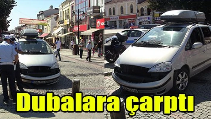 Dubalara çarptı