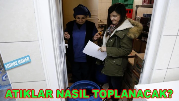 Atıklar nasıl toplanacak?