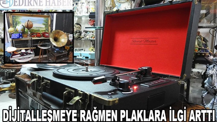 DİJİTALLEŞMEYE RAĞMEN PLAKLARA İLGİ ARTTI