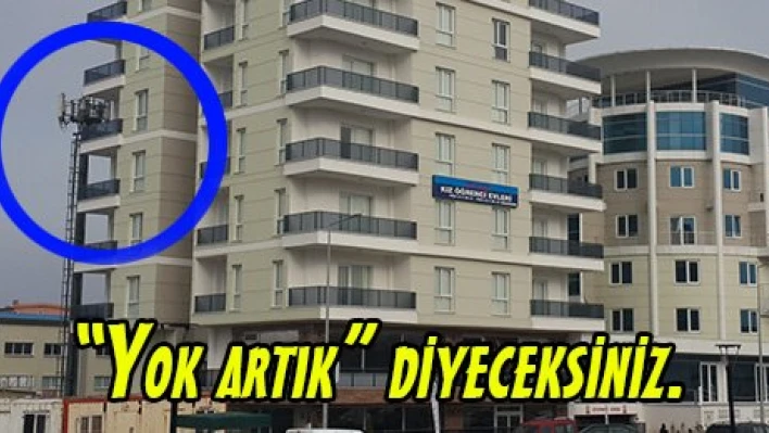 'Yok artık' diyeceksiniz.