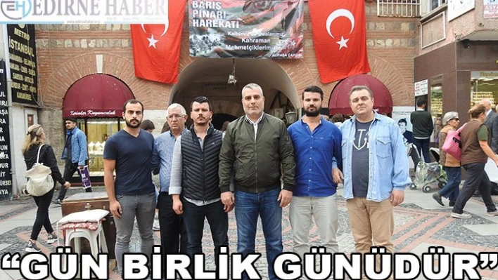 'GÜN BİRLİK GÜNÜDÜR'