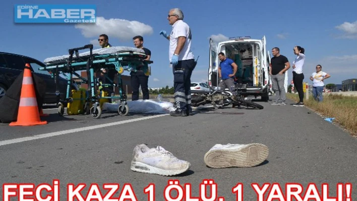 Trafik kazası: 1 ölü, 1 yaralı !