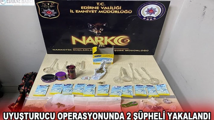 Uyuşturucu operasyonunda 2 şüpheli yakalandı