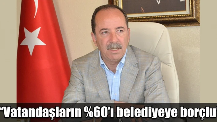 'Borçlarını ödemeleri lazım'