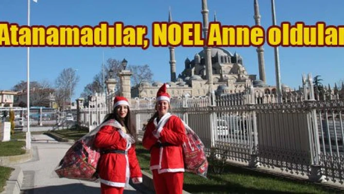 Öğretmen olacaklardı, Noel Anne oldular