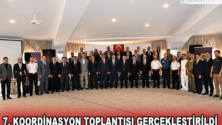 7. Koordinasyon Toplantısı gerçekleştirildi