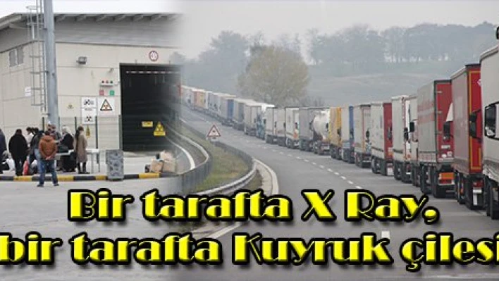 Bir tarafta X Ray, bir tarafta  Kuyruk çilesi