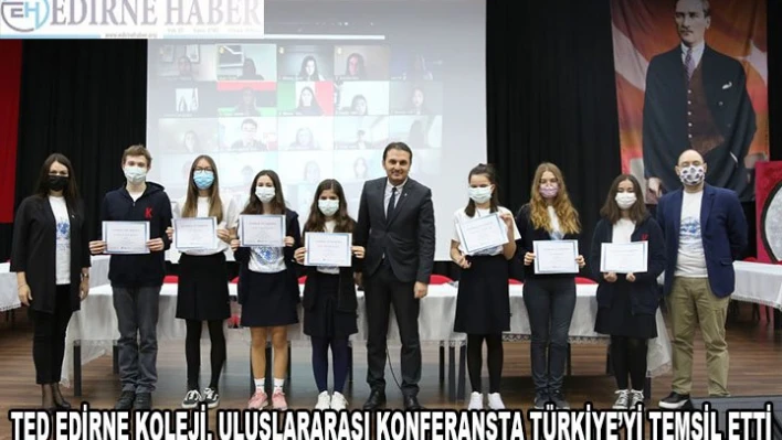 TED Edirne Koleji, Uluslararası Konferansta Türkiye'yi temsil etti