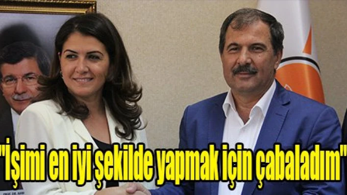 'İşimi en iyi şekilde yapmak için çabaladım'