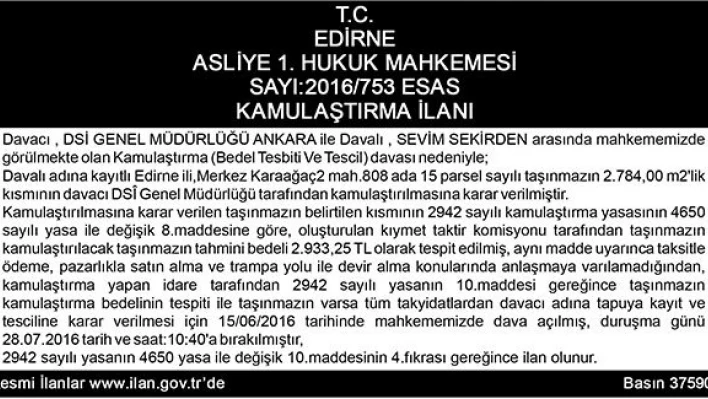 SAYI: 2016/753 KAMULAŞTIRMA İLANI