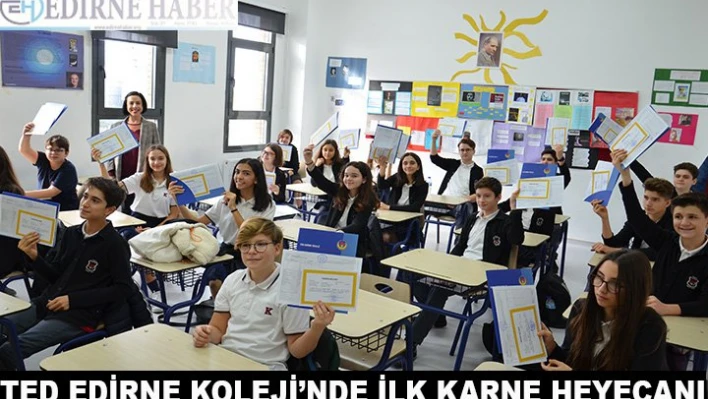 TED Edirne Koleji'nde ilk karne heyecanı