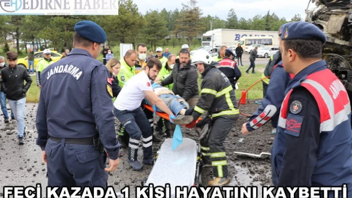 Feci kazada 1 kişi hayatını kaybetti