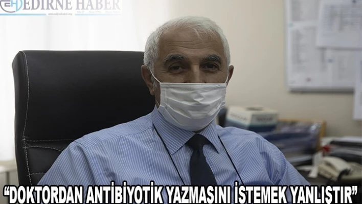 Uzmanından 'Antibiyotik direncini önlemek için hekim kontrolünde kullanın' uyarısı