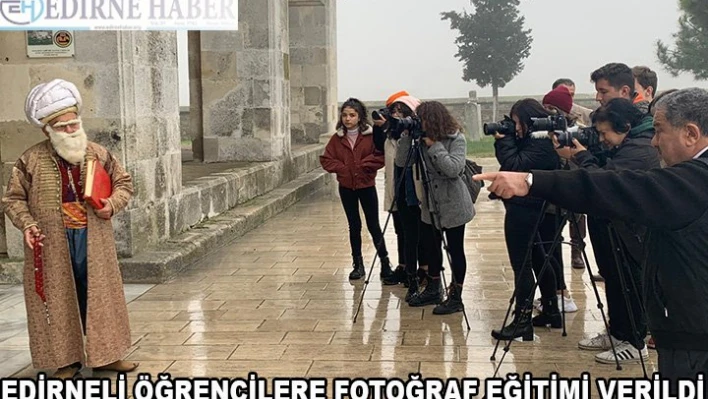 Edirneli Öğrencilere Fotoğraf Eğitimi Verildi