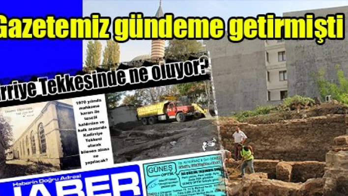 Gazetemiz gündeme getirmişti