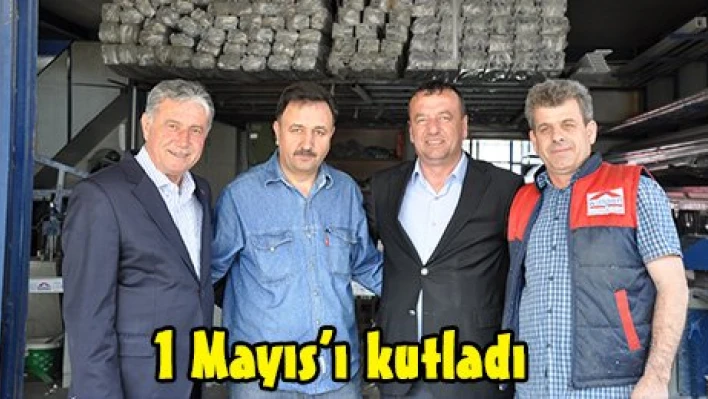 1 Mayıs'ı kutladı