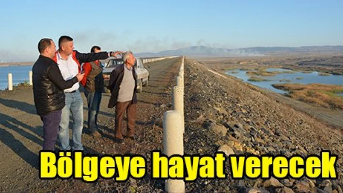 Bölgeye hayat verecek