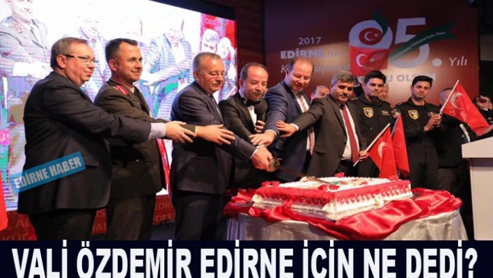 'Edirneliyim ve Edirne'yi yaşatacağım'