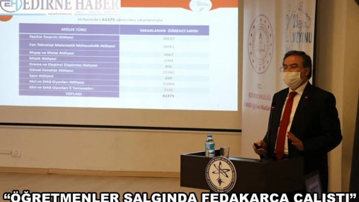 'Öğretmenler salgında fedakarca çalıştı'