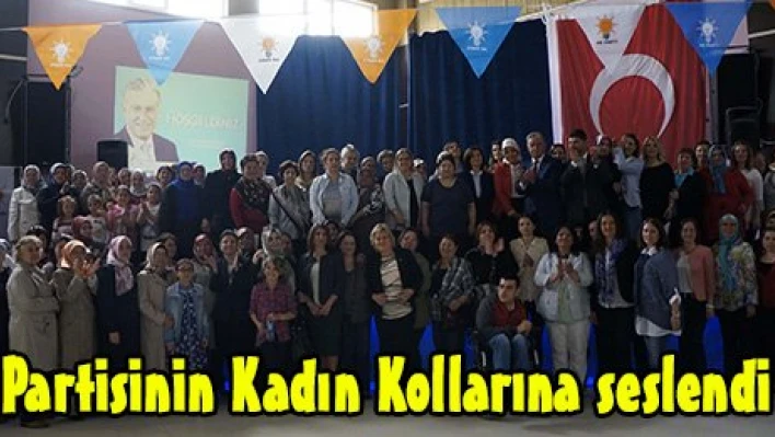 Partisinin Kadın Kollarına seslendi