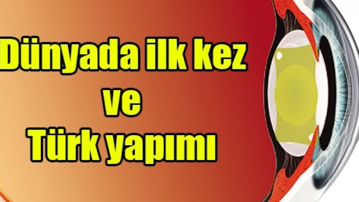 Dünyada ilk kez ve Türk yapımı