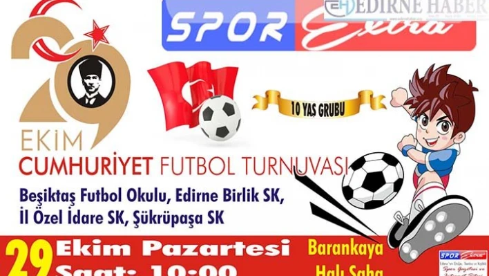  29 Ekim Cumhuriyet Futbol Turnuvası düzenlenecek