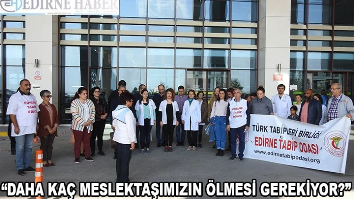 ''Sağlıkta Şiddet Yasası â€˜Yasalaşsın'