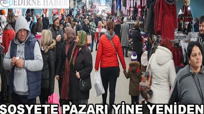 â€˜Sosyete Pazarı' Yine Yeniden