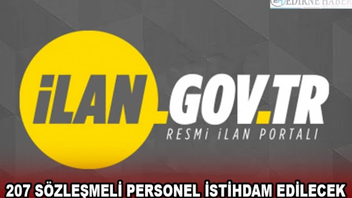 207 SÖZLEŞMELİ PERSONEL İSTİHDAM EDİLECEK