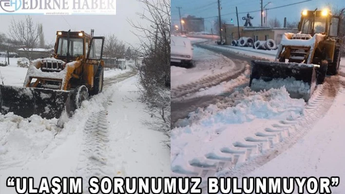  'Herhangi bir ulaşım sorunumuz bulunmuyor'