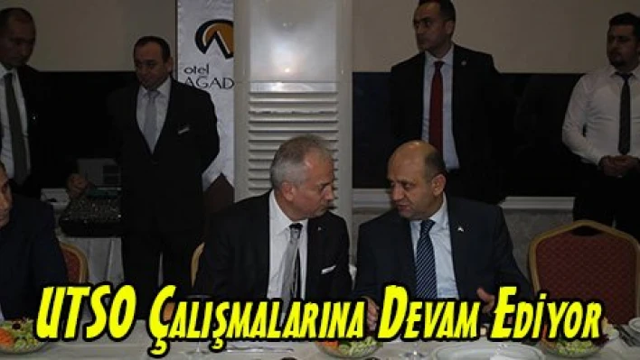UTSO Çalışmalarına Devam Ediyor