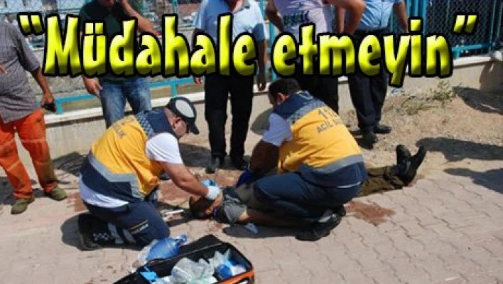 'Müdahale etmeyin'