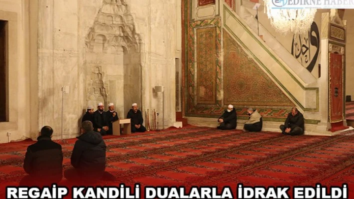 Regaip Kandili dualarla idrak edildi